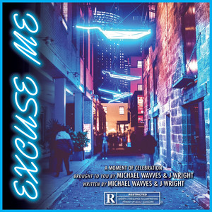 Excuse Me (Explicit)