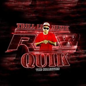 Raw Quik Nine(feat. Grampaw) (Explicit)