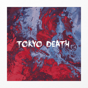 Tokyo Death (Explicit)