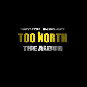 Too North (Explicit)