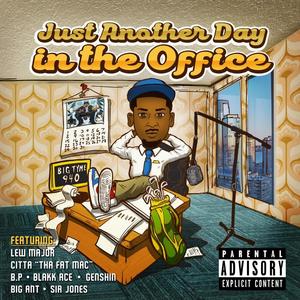 Just Another Day In The Office (Explicit)