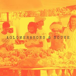 AglomeraSons & Nouve (Incubadora Sonora) (Explicit)