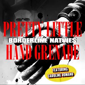 Pretty Little Hand Grenade (feat. Caroline Romano) (Radio Edit)
