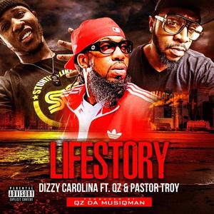 Lifestory (feat. Qzdamusiqman & Pastor Troy) [Explicit]