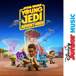 Young Jedi Adventures Main Title (From "Disney Junior Music: Star Wars - Young Jedi Adventures")