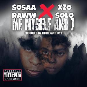 Me myself and I (feat. Sosaa Raww) [Explicit]