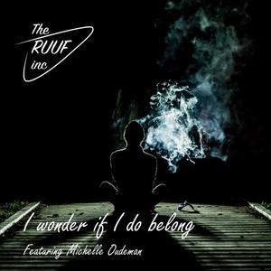 I Wonder If I do Belong