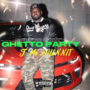 Ghetto Party (Explicit)