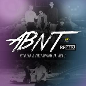 ABNT X RFseed (feat. Kinli Rhythm & Ron J)