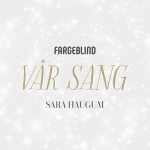 Vår Sang(feat. Sara Haugum)(Akustisk Versjon)