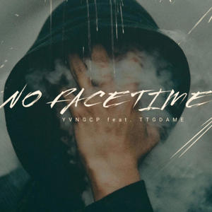 No Face Time (feat. TTG DAME) (Explicit)