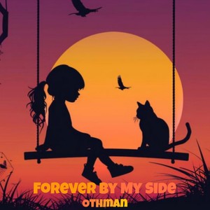 Forever by My Side (Freestyle)