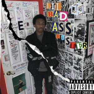 LiL Bad Ass Buster (Explicit)