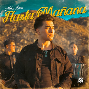 Mike Leon - Hasta Mañana