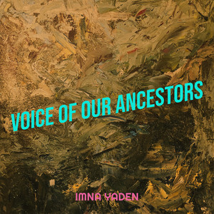 Voice of Our Ancestors