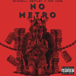 No Metro (Explicit)