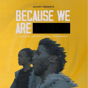 Because We Are (Original Movie Soundtrack) [Explicit]