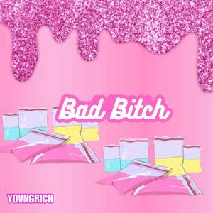 Bad ***** (Explicit)