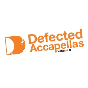 Defected Accapellas Vol. 8