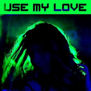 Use My Love