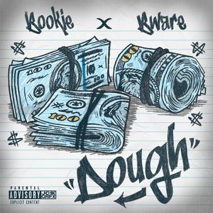 Dough (feat. Bware) (Explicit)
