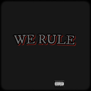 We Rule (Explicit)