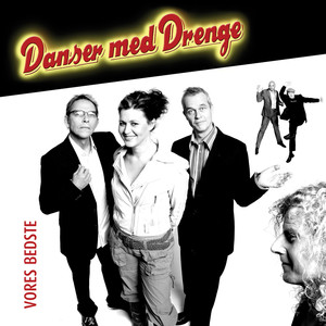 Danser Med Drenge - Nogen tror på retfærdighed