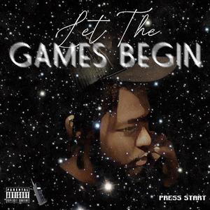 Let The Games Begin (Explicit)