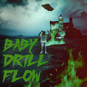 Baby Drill Flow (Explicit)