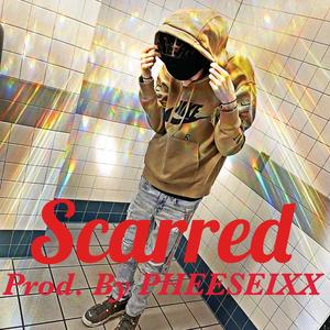 Scarred (Explicit)