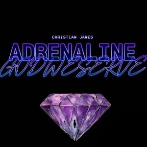 ADRENALINE (feat. GODWESERVE)