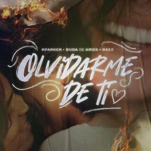 Olvidarme de Ti (Explicit)