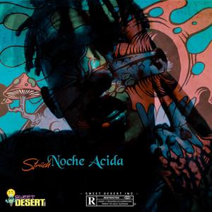 Noche Acida (Explicit)