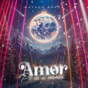 Amor Pa' To' El Mundo