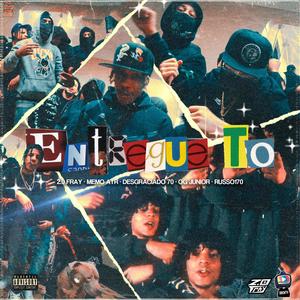 Entregue To (feat. Memo ATR, Degraciao 70, OG Junior & Russo170) [Explicit]