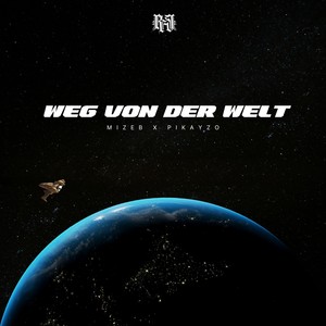 Weg von der Welt (Explicit)