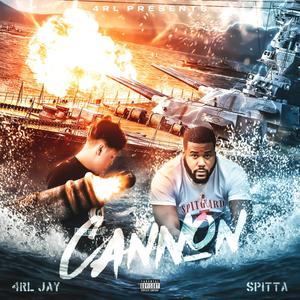 Cannon (feat. Spitta) (Explicit)