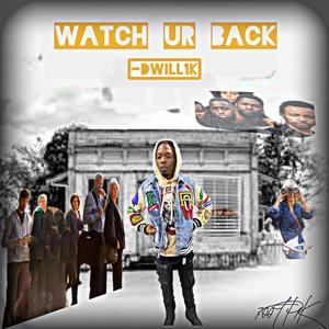 Watch Ur Back (Explicit)