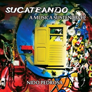 Sucateando: A Música Sustentável