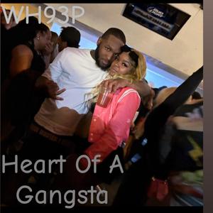 Heart of a gangsta (Explicit)