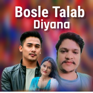 Bosle Talab Diyana