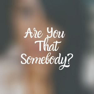 Are You That Somebody? (Instrumental Version)