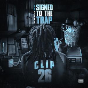 Signed To The Trap (feat. Soulja Rilla) (Explicit)
