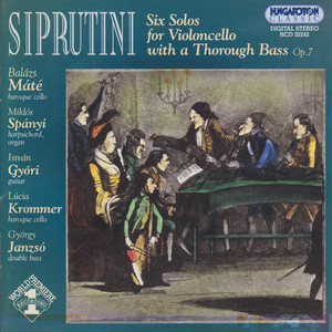 Siprutini: 6 Cello Sonatas With A Thorough Bass