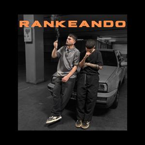 RANKEANDO (feat. FRAMA) (Explicit)