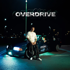 OVERDRIVE (Explicit)