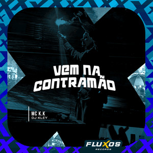 Vem na Contramão (Explicit)