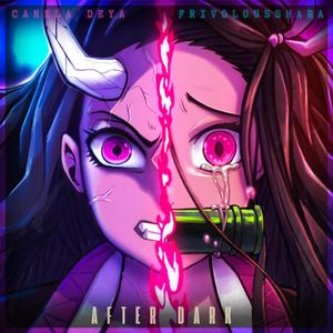 After Dark (feat. FrivolousShara) (Explicit)
