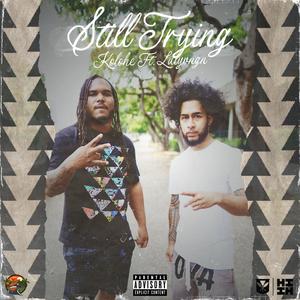 Still Trying (feat. Lulyvngn) (Explicit)