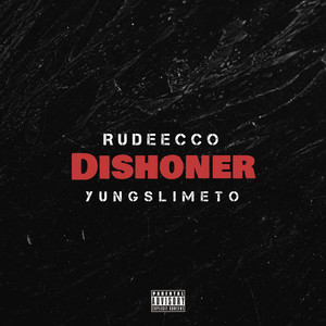 Dishoner (Explicit)